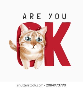 Are You OK Slogan With Cute Kitten Vector Illustration